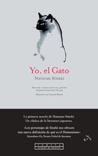 Yo, el Gato (Pliegos de Oriente) von Editorial Trotta, S.A.