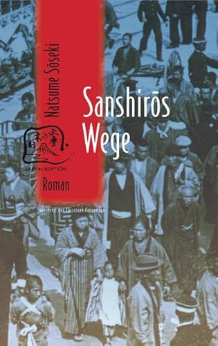 Sanshiros Wege: Roman (Japan-Edition) von Bebra Verlag