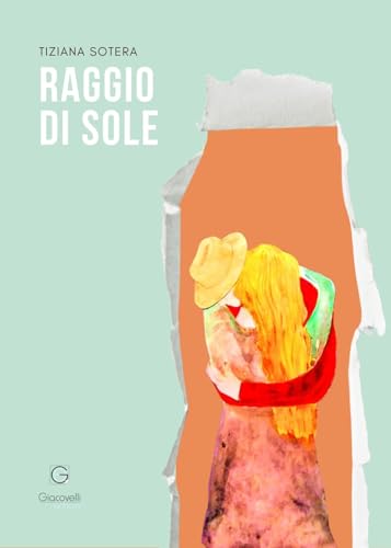 Raggio di sole von Giacovelli Editore
