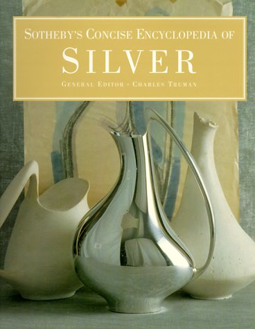 Sotheby's Concise Encyclopedia of Silver (Beaux Livres) von Conran Octopus Ltd