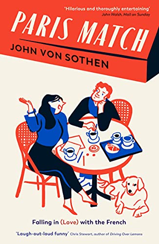 Paris Match: Falling in (love) with the French von Profile Books
