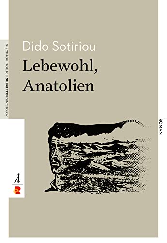 Lebewohl, Anatolien: Edition Romiosini/Belletristik (Belletristik: Prosa) von epubli