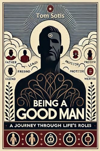 Being a Good Man: A Journey Through Life's Roles von Lulu