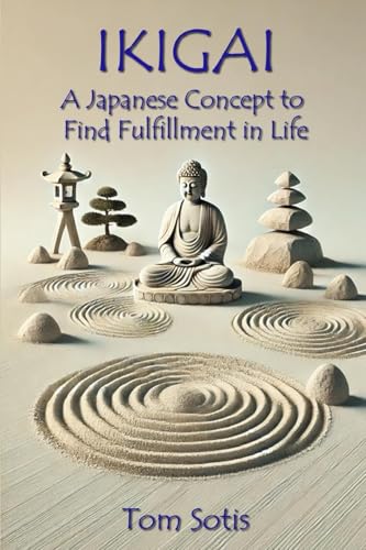 Ikigai: A Japanese Concept to Find Fulfillment in Life von Lulu