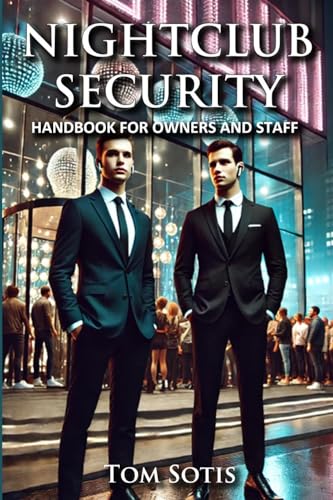 Nightclub Security: Handbook for Owners and Staff von Lulu