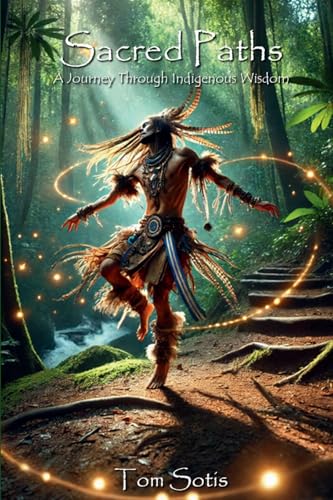 Sacred Paths: A Journey Through Indigenous Wisdom von Lulu