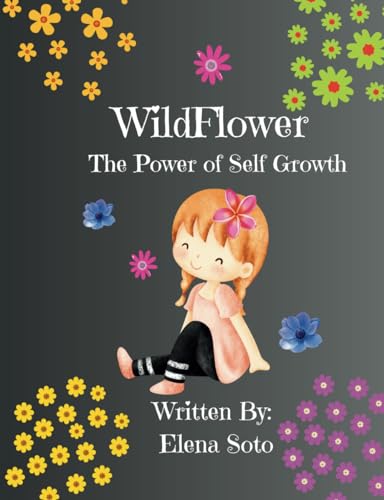 WildFlower: The Power Of Self-Growth von Independently published