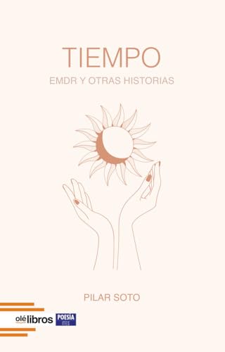 Tiempo: EMDR y otras historias (Ites, Band 201) von Olé Libros