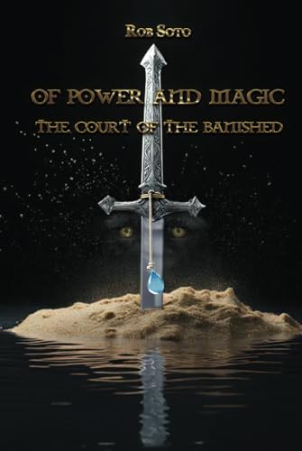 Of Power And Magic: The Court Of The Banished von Barker Publishing LLC