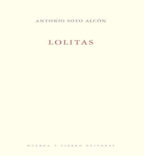 Lolitas (Poesía, Band 0) von Huerga y Fierro Editores