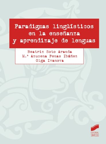 Paradigmas lingüísticos en la enseñanza y aprendizaje de lenguas (Literatura y Lingüística, Band 35)