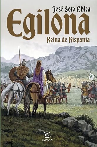 Egilona, reina de Hispania (ESPASA NARRATIVA)