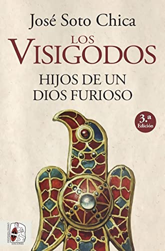 Los visigodos. Hijos de un dios furioso von Desperta Ferro Ediciones