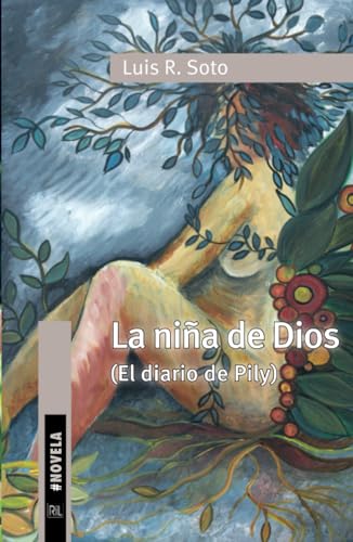 La niña de Dios. El diario de Pily von RIL Editores