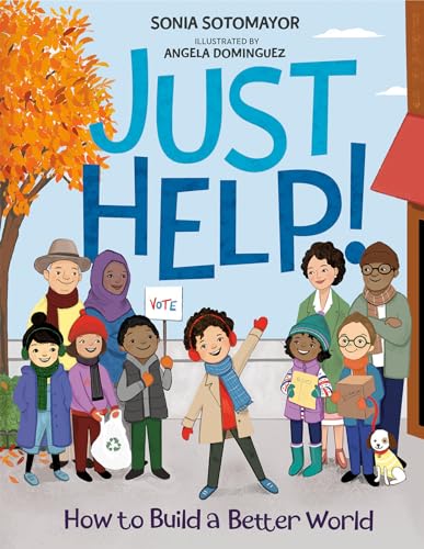 Just Help!: How to Build a Better World von Philomel Books