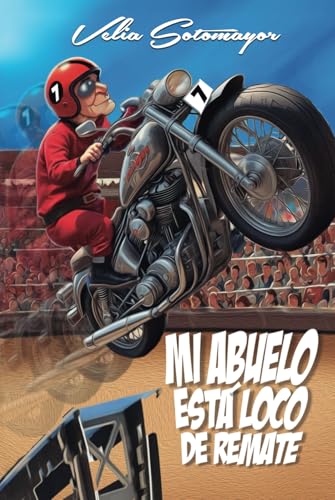Mi abuelo está loco de remate von Barker Publishing LLC