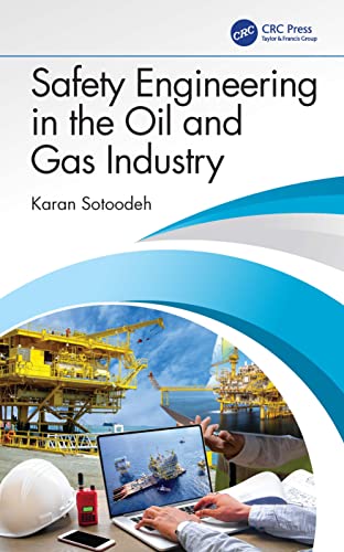 Safety Engineering in the Oil and Gas Industry von CRC Press