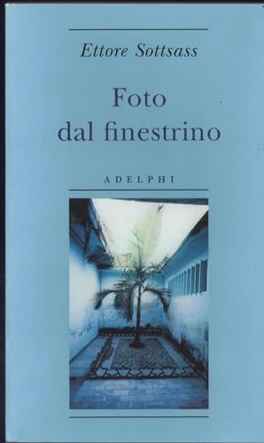 Foto dal finestrino (Biblioteca minima) von Adelphi