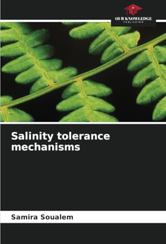 Salinity tolerance mechanisms: DE von Our Knowledge Publishing