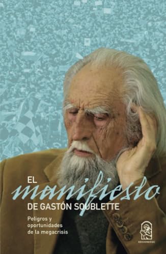 Manifiesto: Peligros y oportunidades de la megacrisis