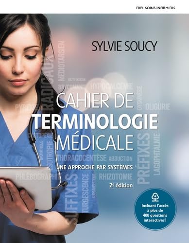 CAHIER DE TERMINOLOGIE MEDICALE 2e + MonLab: Une approche par systèmes + MonLab