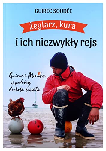 Żeglarz, kura i ich niezwykły rejs von Nautica