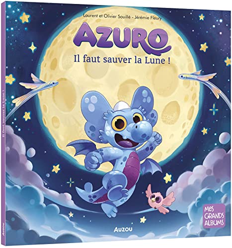 AZURO - IL FAUT SAUVER LA LUNE ! von AUZOU