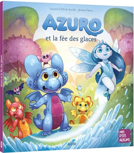 AZURO ET LA FÉE DES GLACES von AUZOU