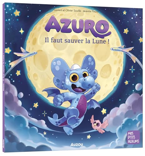 AZURO - IL FAUT SAUVER LA LUNE von AUZOU
