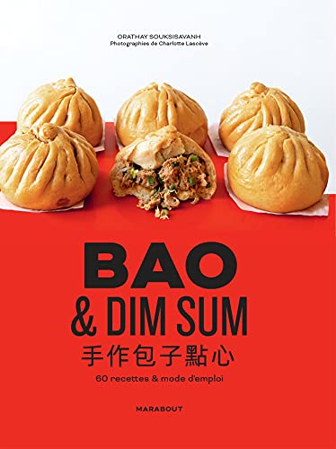 Bao & Dim Sums: 60 recettes & mode d'emploi
