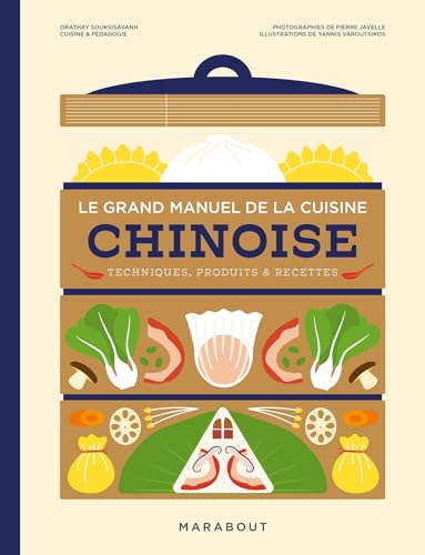Le grand manuel de la cuisine chinoise: Comprendre, apprendre & maîtriser von MARABOUT