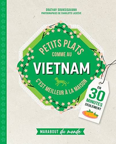 Petits plats comme au Vietnam: C'est meilleur à la maison von MARABOUT