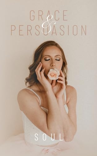 Grace & Persuasion von Palmetto Publishing