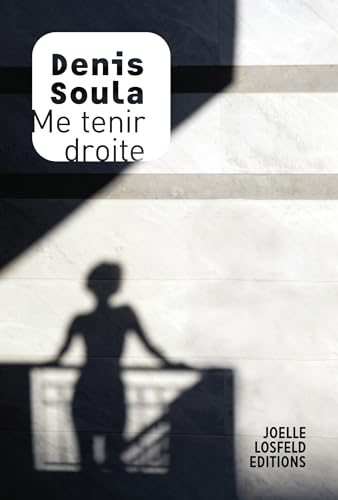 Me tenir droite Me tenir droite von JOELLE LOSFELD
