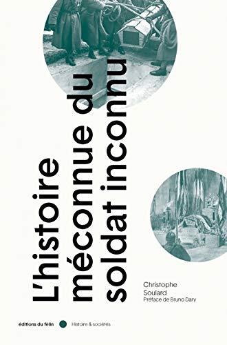 L'Histoire méconnue du soldat inconnu L'Histoire méconnue du soldat inconnu von DU FELIN