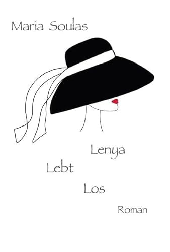 Lenya Lebt Los: Roman