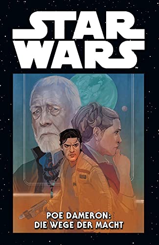 Star Wars Marvel Comics-Kollektion: Bd. 32: Poe Dameron: Die Wege der Macht Star Wars Marvel Comics-Kollektion: Bd. 32: Poe Dameron: Die Wege der Macht von Panini