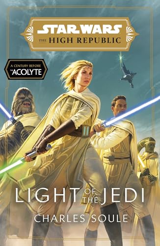 Star Wars: Light of the Jedi (The High Republic): (Star Wars: The High Republic Book 1) (Star Wars: The High Republic, 1) von Del Rey