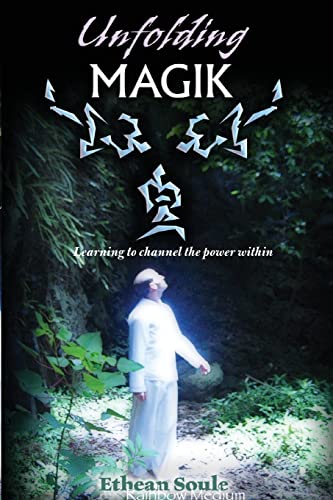 Unfolding Magik: Learning to channel the power within Unfolding Magik: Learning to channel the power within von Sid Harta Publishers