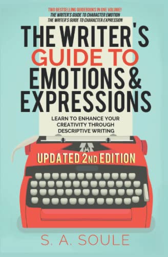 The Writer's Guide to Expressions and Emotions (Fiction Writing Tools)