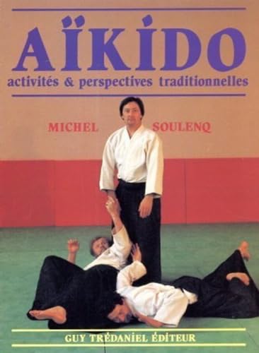 Aikido - Activités & perspectives traditionnelles von TREDANIEL
