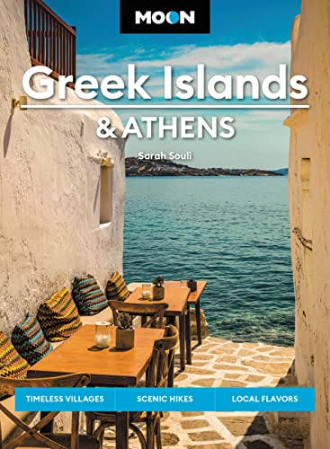 Moon Greek Islands & Athens: Timeless Villages, Scenic Hikes, Local Flavors (Travel Guide) von Moon Travel