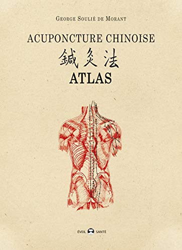 Acupuncture chinoise atlas von DE L EVEIL