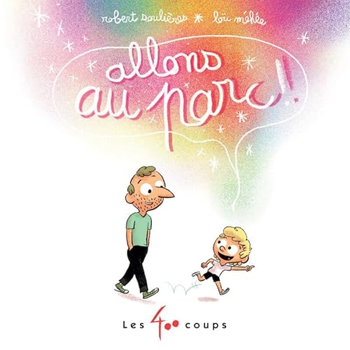 Allons au parc ! Allons au parc ! von 400 COUPS