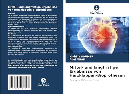 Mittel- und langfristige Ergebnisse von Herzklappen-Bioprothesen: Tunesische Multicenter-Studie Mittel- und langfristige Ergebnisse von Herzklappen-Bioprothesen: Tunesische Multicenter-Studie