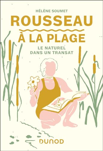 Rousseau à la plage: Le naturel dans un transat