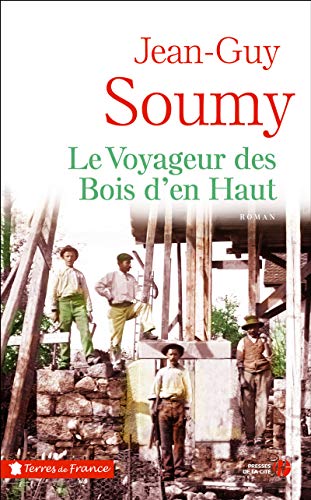 Le voyageur des bois d'en haut von Presses de la Cité
