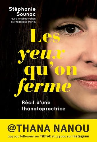 Les yeux qu'on ferme: Récit d'une thanatopractrice von EDITIONS 41