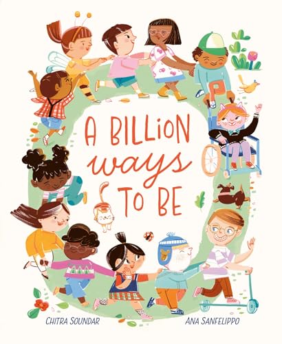 A Billion Ways to be: Celebrating Our Diverse World A Billion Ways to be: Celebrating Our Diverse World von Franklin Watts