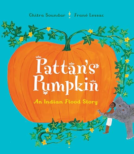 Pattan's Pumpkin: An Indian Flood Story von Otter-Barry Books